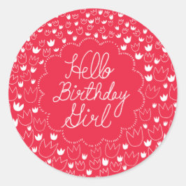 Pegatina Redonda Hola Chica de Cumpleaños - Tulip Rojo