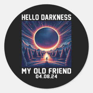 Pegatina Redonda Hola Oscuridad Mi Viejo Amigo Eclipse Solar Total
