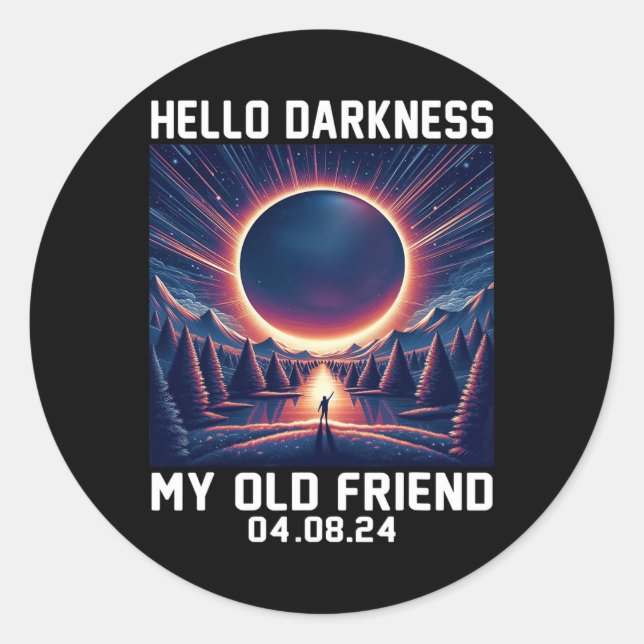 Pegatina Redonda Hola Oscuridad Mi Viejo Amigo Eclipse Solar Total  (Anverso)