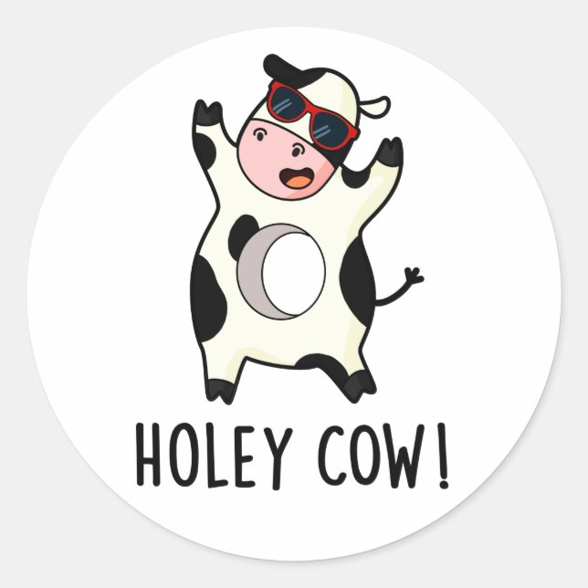 Pegatina Redonda Holey Cow Funny Animal Pun (Anverso)