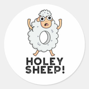 Pegatina Redonda Holey Sheep Funny Animal Pun