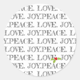 Pegatina Redonda Holiday Peace Love Joy Navidades Holly Text Fun