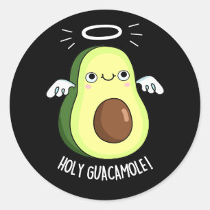 Pegatina Redonda Holy Guacamole Funny Goody Aguacado Pun Dark BG