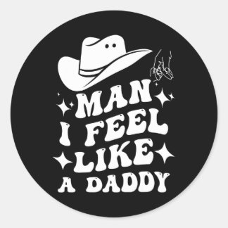 Pegatina Redonda Hombre, Me Siento Como Un Papi. Día De Los Padres 