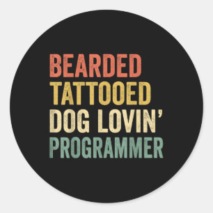 Pegatina Redonda Hombres con barba Tattooed Dog Lovin Programador B