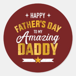 Pegatina Redonda Hombres feliz día del padre para mi asombroso papá