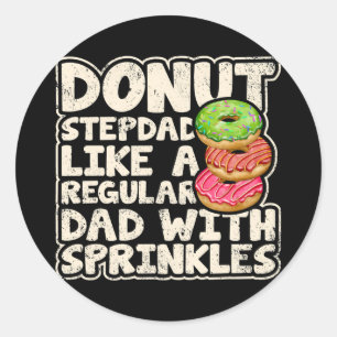 Pegatina Redonda Hombres Graciosos Donut Stepdad Como Un Padre Regu