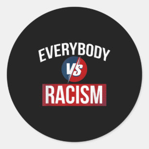 Pegatina Redonda Hombres Mujeres Cada Cuerpo Vs Racismo Cita Gráfic