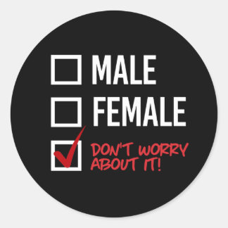 Pegatina Redonda ¿Hombres o mujeres? No te preocupes por eso