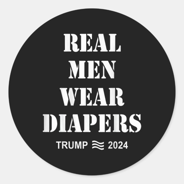 Pegatina Redonda Hombres Usan Diapers Trump 2024 Hombres Graciosos  (Anverso)
