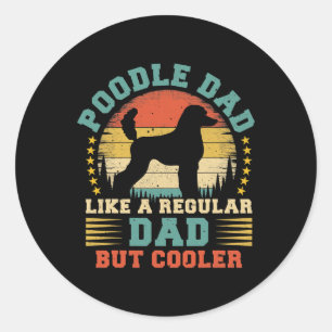 Pegatina Redonda Hombres Vintage Poodle Dad Like A Regular Dad Pood