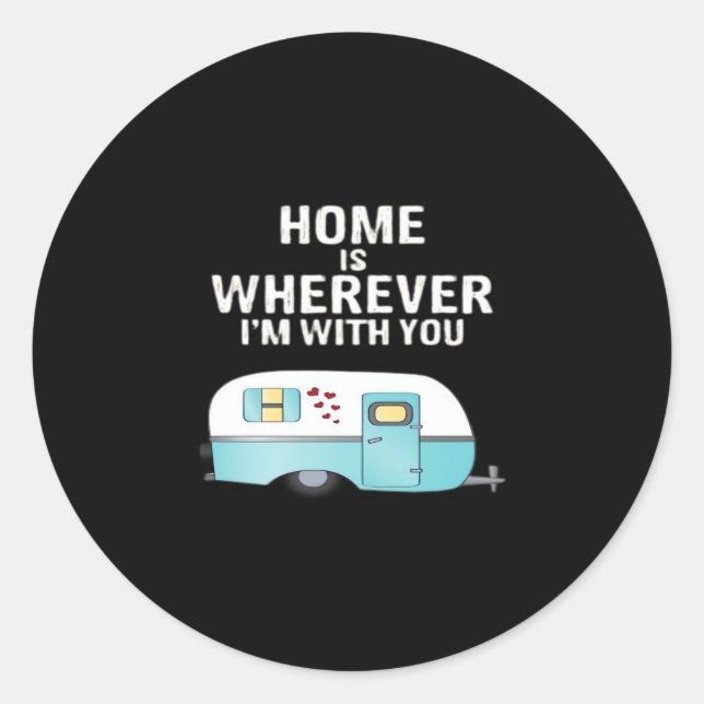 Pegatina Redonda Home Is Wherever Im With You Classic Heartfelt Sty (Anverso)
