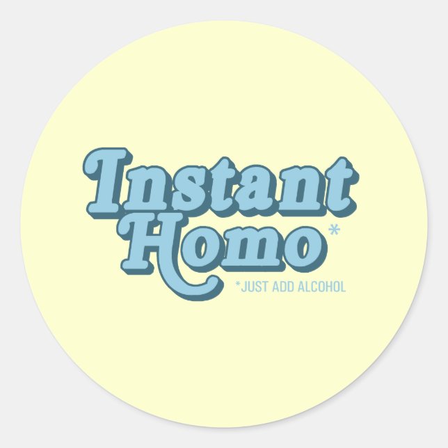 Pegatina Redonda Homo Instantáneo (Anverso)