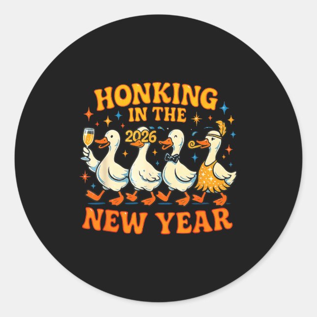 Pegatina Redonda Honking In The New Year 2026 Funny Duck Gift  (Anverso)