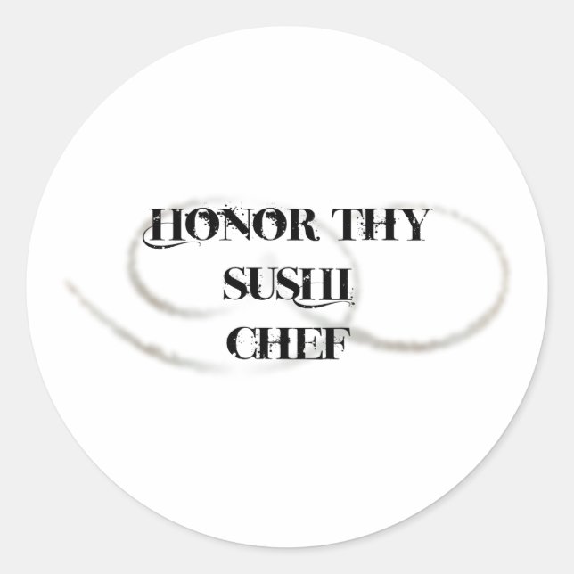 Pegatina Redonda Honor Thy Sushi Chef (Anverso)