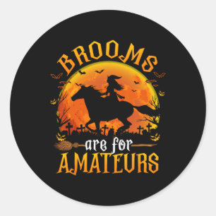 Pegatina Redonda Horses Witch Halloween Funny Brooms Son Para Amate