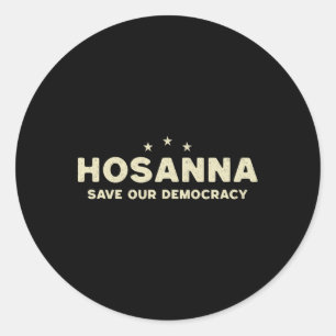 Pegatina Redonda Hosanna Salva Nuestera Democracia Cristiano Anti T