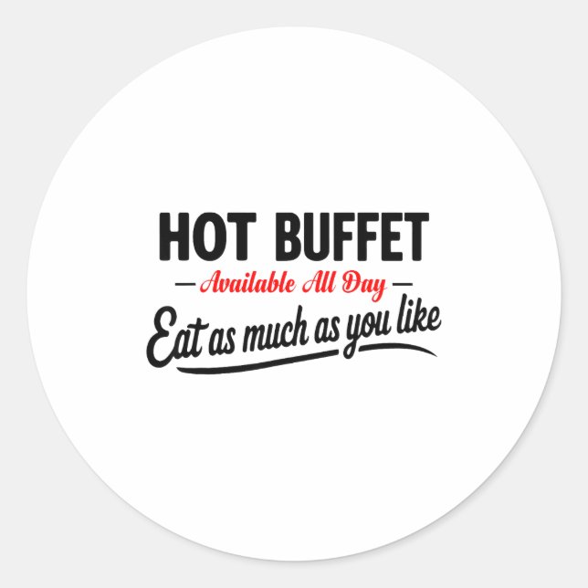 Pegatina Redonda Hot Buffet Available All Day Eat As Much As You Li (Anverso)