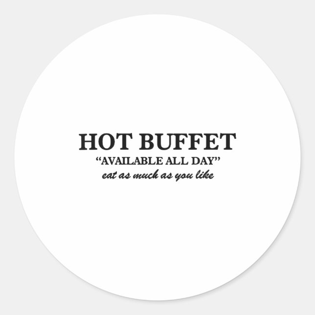 Pegatina Redonda Hot Buffet Available All Day Eat As Much As You Li (Anverso)