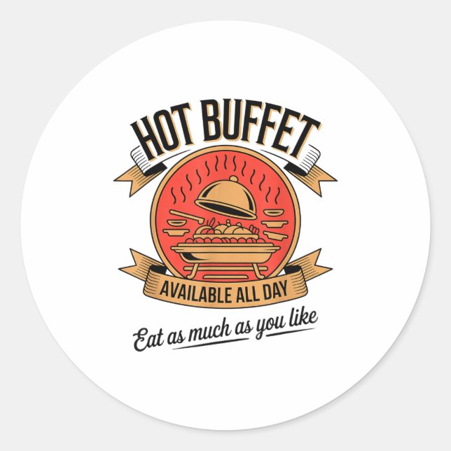 Pegatina Redonda Hot Buffet Available All Day Eat As Much As You Li (Anverso)