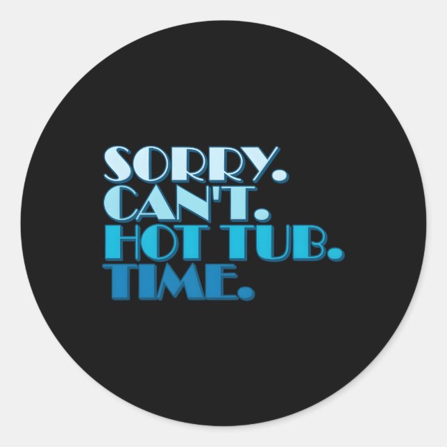Pegatina Redonda Hot Tub Cita A Humorísticos propietarios De Bañera (Anverso)
