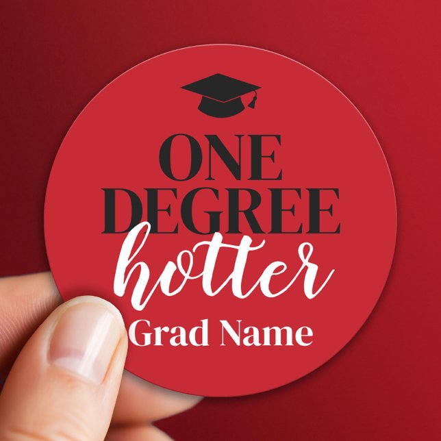 Pegatina Redonda Hotter de un grado - Negro rojo - Graduación (Custom Sticker)