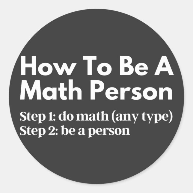 Pegatina Redonda How To Be A Math Person (Anverso)