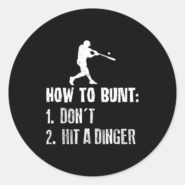 Pegatina Redonda How To Bunt Don't Hit A Dinger Funny Baseball  (Anverso)