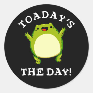 Pegatina Redonda Hoy, el día gracioso Toad Pun Dark BG