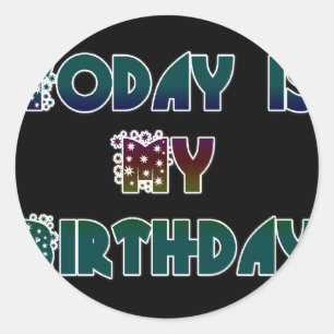 Pegatina Redonda Hoy es mi arte de cumpleaños