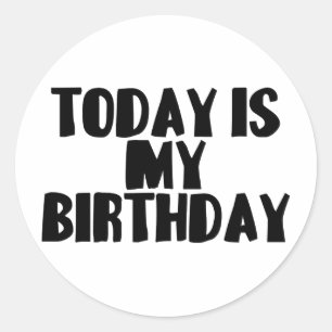 Pegatina Redonda Hoy es mi cumpleaños