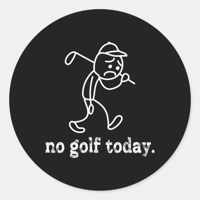 Pegatina Redonda Hoy no hay golf divertido Sad Stickman Golf Humfer (Anverso)