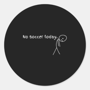 Pegatina Redonda Hoy no hay regalo de fútbol para los aficionados a