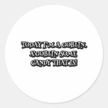 Hoy soy un goblin. ¡A'goblin unos dulces que son!