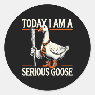 Pegatina Redonda Hoy soy una seria obra cómica de Goose B