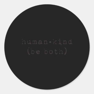 Pegatina Redonda Hu Kind Sea La Humanidad Anti-Acoso