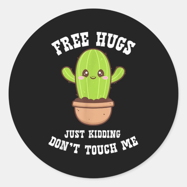 Pegatina Redonda Hugs Just Kidding Don't Touch Me Funny Cactus  (Anverso)