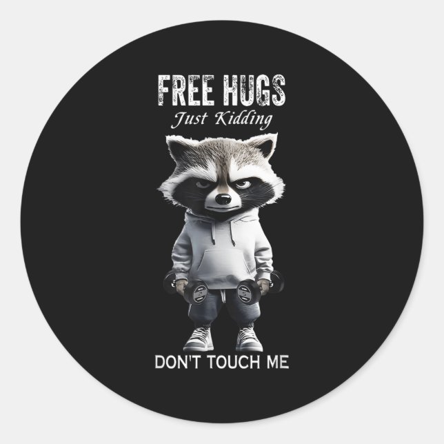 Pegatina Redonda Hugs Just Kidding Don't Touch Me Racoon Workout Gy (Anverso)
