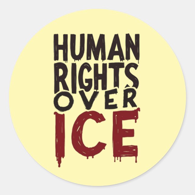 Pegatina Redonda Human Rights Over ICE (Anverso)