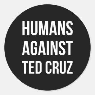 Pegatina Redonda Humanos contra Ted Cruz 1