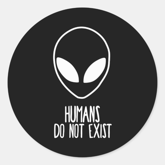 Pegatina Redonda Humans Dont Exist  (Anverso)