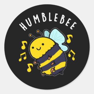 Pegatina Redonda Humble Bee Funny Bumblebee Pun Dark BG