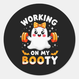Pegatina Redonda Humor Boo Trabajando En Mi Booty Gimnasio Fitness 