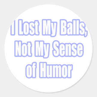 Pegatina Redonda Humor de sobreviviente de cáncer testicular