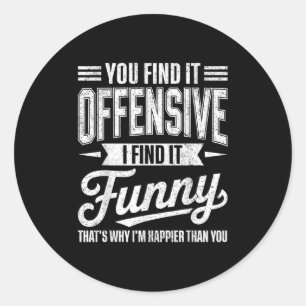 Pegatina Redonda Humor divertido adulto Sensación de felicidad ofen