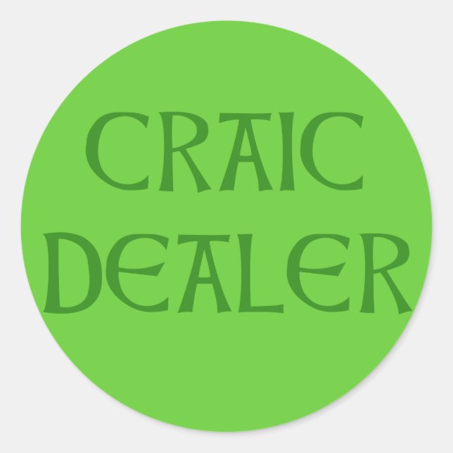 Pegatina Redonda Humor irlandés de CRAIC DEALER (Anverso)