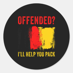 Pegatina Redonda Humor patriota belga - ofendido te ayudo a acudir