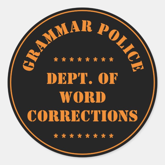 Pegatina Redonda Humor policial gramatical (Anverso)