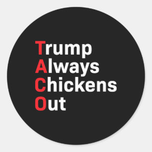 Pegatina Redonda Humor Taco Trump siempre se desvanece