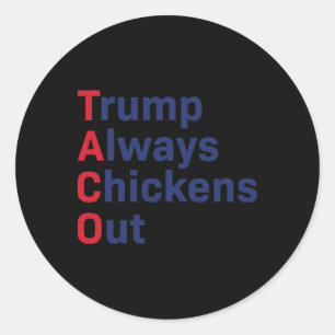 Pegatina Redonda Humor Taco Trump siempre se esfuma
